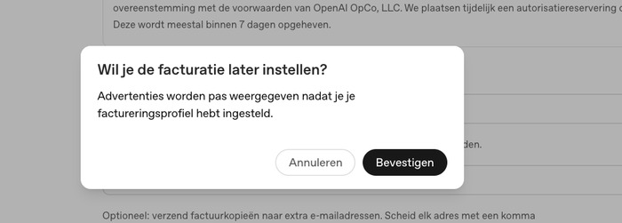 Bevestigingsdialoog om facturering later in te stellen in OpenAI Ads Manager